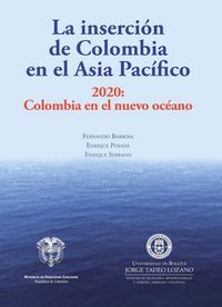 Produktbild: La inserci&oacute;n de Colombia en el Asia Pac&iacute;fico