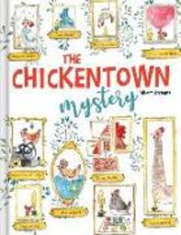 Produktbild: The Chickentown Mystery - A Whodunit Picture Book for Kids about Problem-Solving and Observation