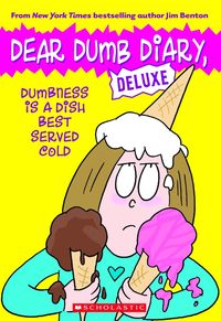 Produktbild: Dumbness Is a Dish Best Served Cold (Dear Dumb Diary: Deluxe)