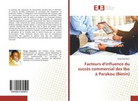 Produktbild: Facteurs d'influence du succ&egrave;s commercial des Ibo &agrave; Parakou (B&eacute;nin)