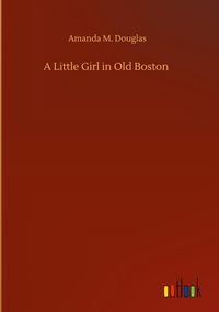 Produktbild: A Little Girl in Old Boston