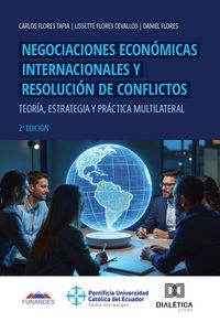 Produktbild: Negociaciones Econ&oacute;micas Internacionales y Resoluci&oacute;n de Conflictos