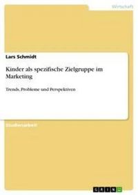 Produktbild: Kinder als spezifische Zielgruppe im Marketing