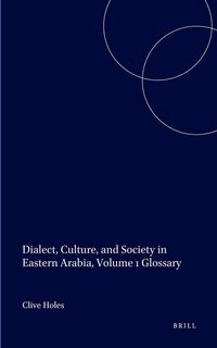 Produktbild: Dialect, Culture, and Society in Eastern Arabia, Volume 1 Glossary