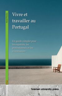 Produktbild: Vivre et travailler au Portugal