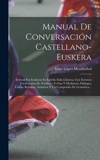 Produktbild: Manual De Conversaci&oacute;n Castellano-euskera