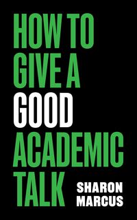Produktbild: How to Give a Good Academic Talk
