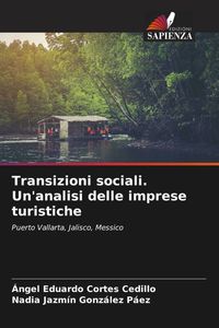 Produktbild: Transizioni sociali. Un'analisi delle imprese turistiche