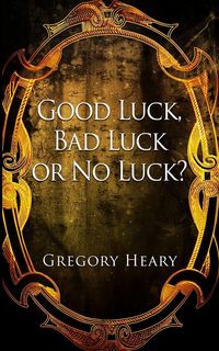 Produktbild: Good Luck, Bad Luck or No Luck?