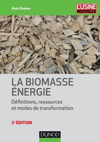 Produktbild: La Biomasse Energie; Definitions, Ressources et Modes de