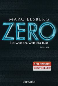 Bild vom Artikel ZERO - Sie wissen, was du tust vom Autor Marc Elsberg