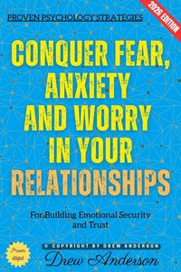 Produktbild: Conquer Fear, Anxiety, and Worry in Your Relationships: