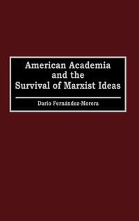 Produktbild: American Academia and the Survival of Marxist Ideas