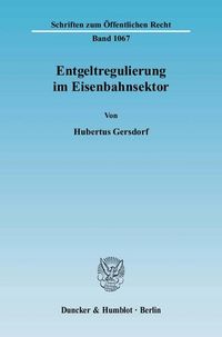 Produktbild: Entgeltregulierung im Eisenbahnsektor.