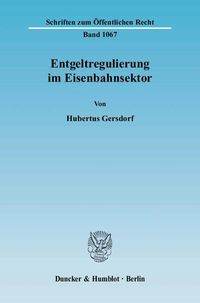 Produktbild: Entgeltregulierung im Eisenbahnsektor.
