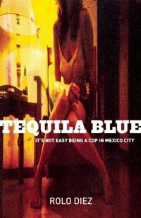 Bild vom Artikel Tequila Blue vom Autor Rolo Diez