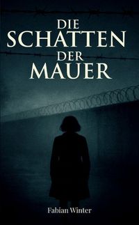 Produktbild: Die Schatten der Mauer