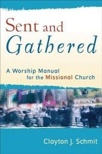 Produktbild: Sent and Gathered (Engaging Worship)