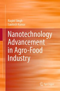 Produktbild: Nanotechnology Advancement in Agro-Food Industry