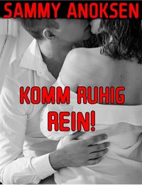 Produktbild: Komm ruhig rein! - Die prickelnde Einladung