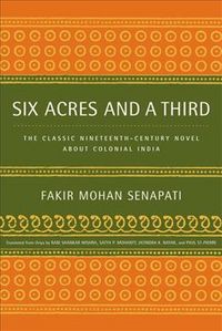 Produktbild: Six Acres and a Third: The Classic Nineteenth-Century Novel about Colonial India