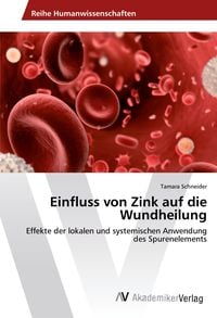 Produktbild: Einfluss von Zink auf die Wundheilung