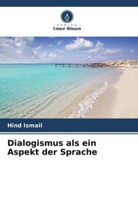 Produktbild: Dialogismus als ein Aspekt der Sprache