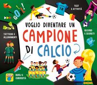 Produktbild: Voglio diventare un campione di calcio