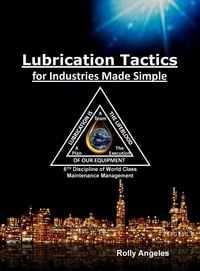 Produktbild: Lubrication Tactics for Industries Made Easy