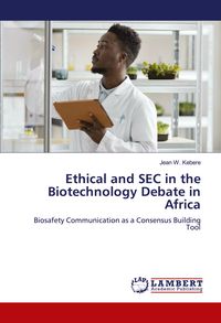 Produktbild: Ethical and SEC in the Biotechnology Debate in Africa