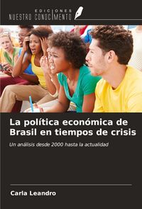 Produktbild: La pol&iacute;tica econ&oacute;mica de Brasil en tiempos de crisis