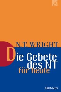 Produktbild: Die Gebete des NT f&uuml;r heute