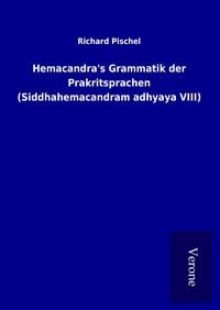 Produktbild: Hemacandra's Grammatik der Prakritsprachen (Siddhahemacandram adhyaya VIII)
