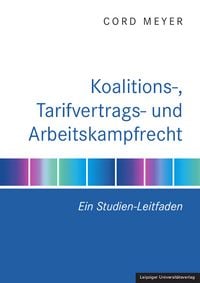 Produktbild: Koalitions-, Tarifvertrags- und Arbeitskampfrecht