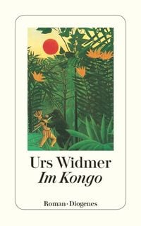 Bild vom Artikel Im Kongo vom Autor Urs Widmer
