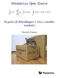Produktbild: Il gatto di Schrodinger &egrave; vivo e medita vendetta
