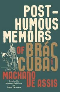 Produktbild: Posthumous Memoirs of Br&aacute;s Cubas