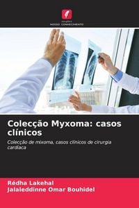 Produktbild: Colec&ccedil;&atilde;o Myxoma: casos cl&iacute;nicos