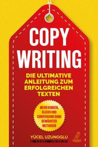 Produktbild: Copywriting - Die ultimative Anleitung zum erfolgreichen Texten