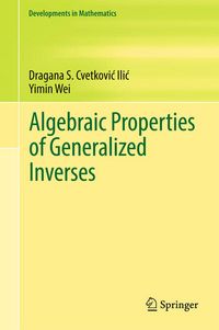 Produktbild: Algebraic Properties of Generalized Inverses