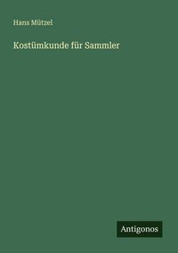 Produktbild: Kost&uuml;mkunde f&uuml;r Sammler