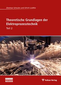 Produktbild: Theoretische Grundlagen der Elektroprozesstechnik Teil 2
