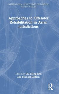 Produktbild: Approaches to Offender Rehabilitation in Asian Jurisdictions