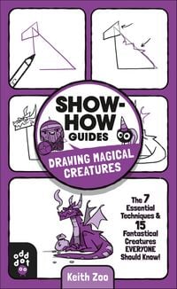 Produktbild: Show-How Guides: Drawing Magical Creatures