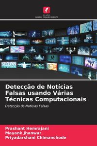 Produktbild: Detec&ccedil;&atilde;o de Not&iacute;cias Falsas usando V&aacute;rias T&eacute;cnicas Computacionais