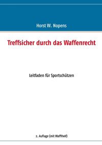Produktbild: Treffsicher durch das Waffenrecht