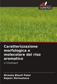 Produktbild: Caratterizzazione morfologica e molecolare del riso aromatico