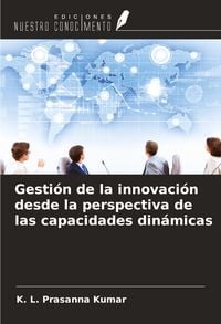 Produktbild: Gesti&oacute;n de la innovaci&oacute;n desde la perspectiva de las capacidades din&aacute;micas