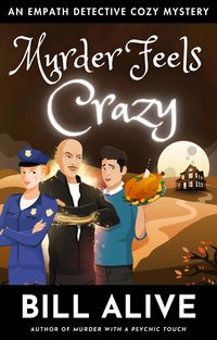 Produktbild: Murder Feels Crazy (An Empath Detective Cozy Mystery, #3)