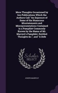 Produktbild: More Thoughts Occasioned by two Publications Which the Authors Call An Exposure of Some of the Numerous Misstatements and Misrepresentations Contained